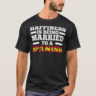 T-shirt Le bonheur est marié à un fou espagnol
