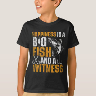 T-shirt Le bonheur est un gros poisson et un témoin