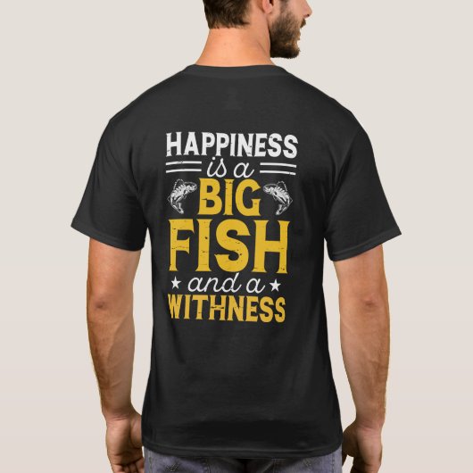 T-shirt Le bonheur est un gros poisson et une source (Dos)