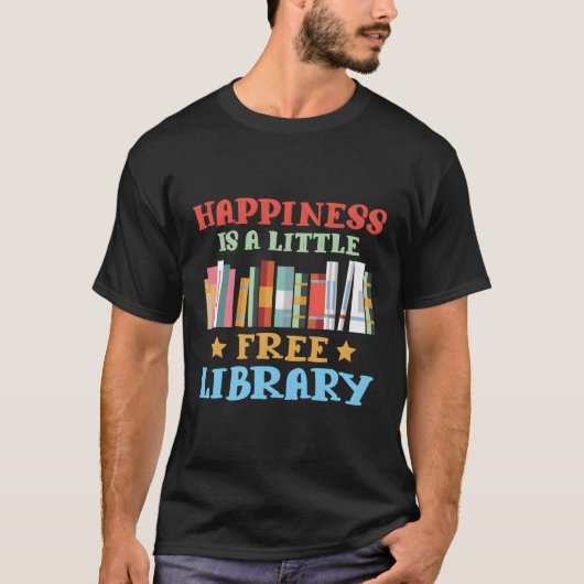 T-shirt Le Bonheur Est Un Peu Bibliothèque Libre Je Réserv (Devant)