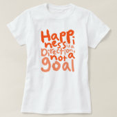 T-shirt Le bonheur est une direction (Design devant)
