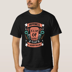 T-shirt Le bonheur est une tasse de café et un bon livre