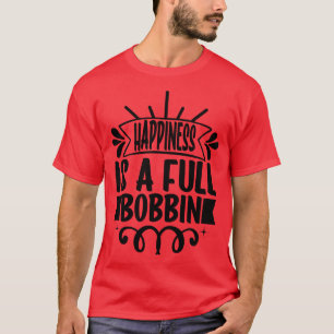 T-shirt Le bonheur est une véritable poubelle