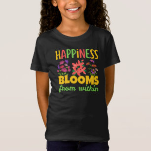 T-Shirt Le bonheur fleurit de l'intérieur Printemps du bon
