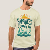 T-shirt Le bonheur vient en Vagues - Drôle Croisière Vacan (Devant)