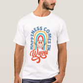 T-shirt Le Bonheur Vient En Vagues - Été (Devant)