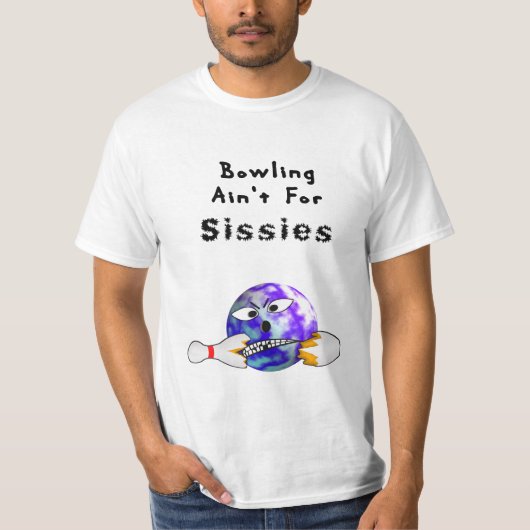T-shirt Le bowling n'est pas pour des poules mouillées (Devant)