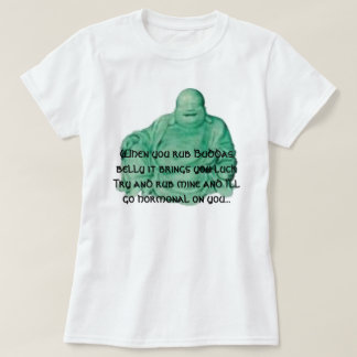 T-shirt le budda, quand vous frottez le ventre de Buddas