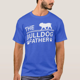 T-shirt Le Bulldog Père Bulldog propriétaire Fête des père