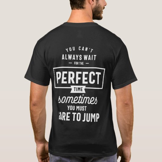 T-shirt Le cadeau de devis motivationnel pour le temps par (Dos)