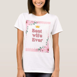 T-SHIRT LE CADEAU PARFAIT POUR VOTRE FEMME
