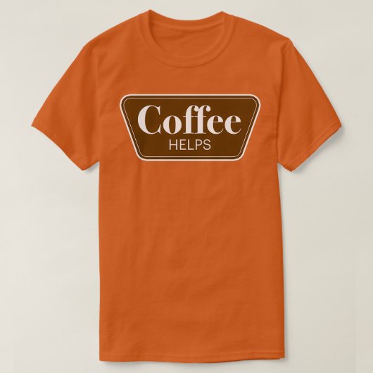 T-shirt Le café aide à la parodie (Design devant)