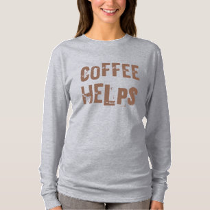 T-shirt le café aide typographie rétro drôle de dicton de
