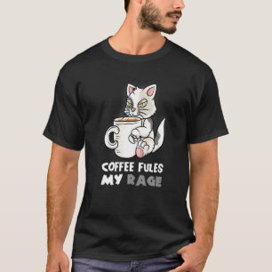 T-shirt Le café alimente ma rage dans ma tasse de caféine
