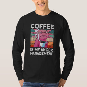T-shirt Le Café Axolotl Est Mon Angermanagement Boire Coff
