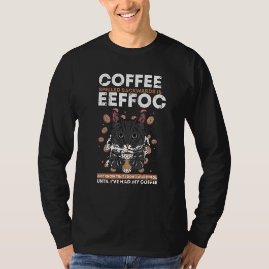 T-shirt Le Café Écrit À L'Arrière Est Eeffoc Cat Caffeine  (Devant)
