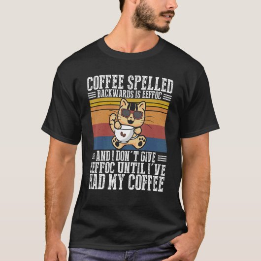 T-shirt Le Café Écrit À L'Arrière Est Eeffoc Chat Je Détes (Devant)