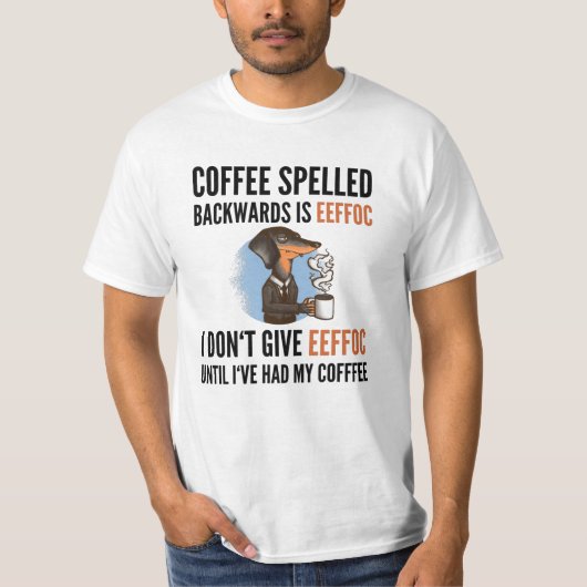 T-shirt Le Café Écrit À L'Arrière Est Eeffoc - Chien (Devant)