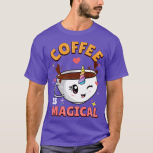T-shirt Le Café Est La Caféine Unicorne Magique