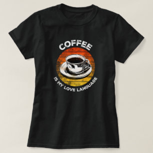 T-shirt Le café est ma langue d'amour