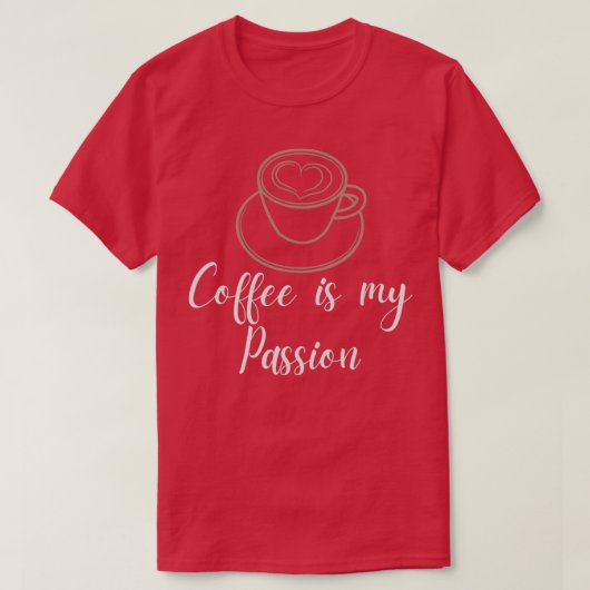 T-shirt Le café est ma passion (Design devant)