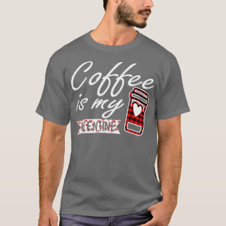 T-shirt Le café est ma valentine Red Buffalo Plaid pour le