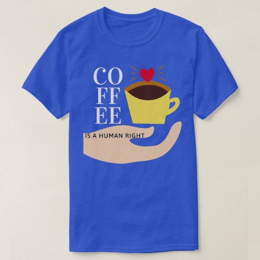T-shirt Le Café Est Un Droit Humain 10 (Design devant)