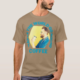 T-shirt Le café fait le tour du monde Hipster