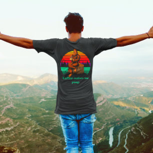 T-shirt Le Café Matin De Bigfoot Me Rend Grosse