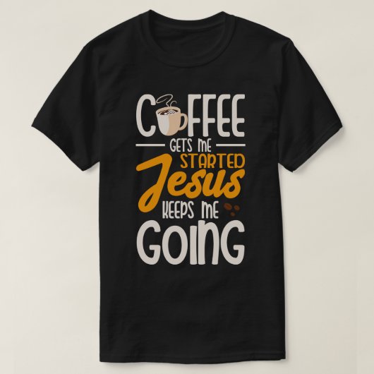 T-shirt Le Café Me Fait Commencer (Design devant)