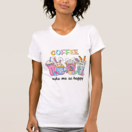 T-shirt Le Café Me Fait Tellement Espérer