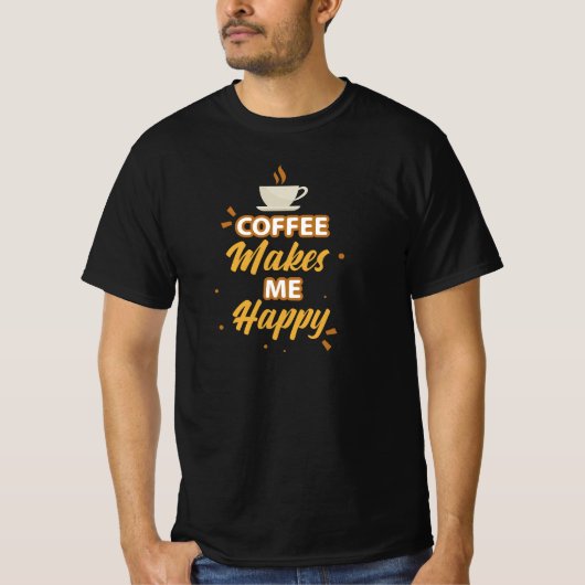 T-shirt Le café me rend heureux (Devant)