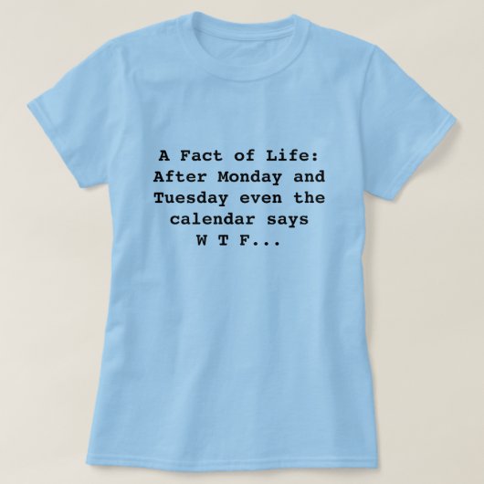 T-shirt Le calendrier indique WTF (Design devant)
