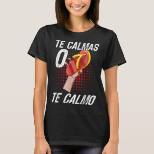 T-shirt Le Calmas O The Calmo Espagnol Cite L'Espagnol Dit