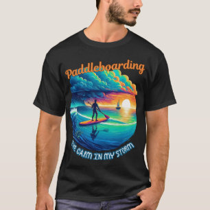 T-shirt Le calme dans ma tempête - le paddle