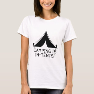 T-shirt Le Camping Est Dans Les Tentes !