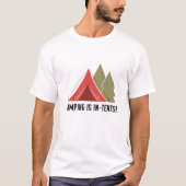 T-shirt Le Camping Est Dans Les Tentes ! (Devant)