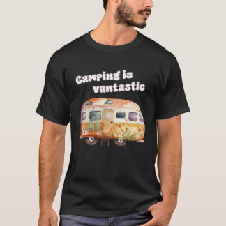 T-shirt Le camping est fantastique en camping-car