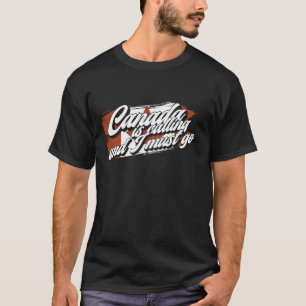 T-shirt Le Canada appelle - drôle de Canadien