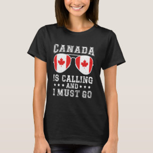 T-shirt Le Canada Appelle Et Je Dois Aller Canadien Canada