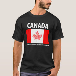 T-shirt Le Canada Est L'Un Des Pays Les Plus Aimés Du