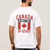 T-shirt Le Canada ne sera jamais la 51e Chemise d'État Can (Dos)