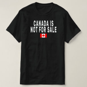 T-shirt Le Canada n'est pas à vendre, Fière d'être Canadie