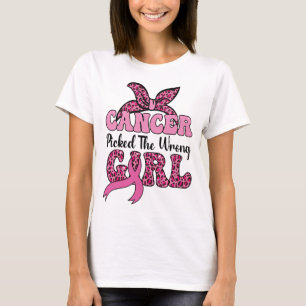 T-shirt Le cancer a attrapé la mauvaise fille cancer du se