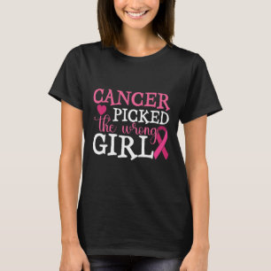 T-shirt Le Cancer A Choisi La Mauvaise Fille Le Cancer Du