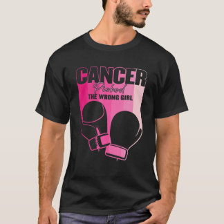 T-shirt Le Cancer A Choisi La Mauvaise Fille Le Cancer Du