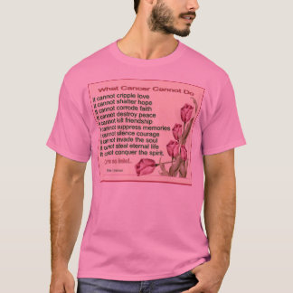 T-shirt Le Cancer ne peut pas T