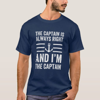 T-shirt Le Capitaine a toujours raison et je suis le Capit