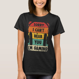 T-shirt Le casque de jeu vidéo ne peut pas vous entendre J