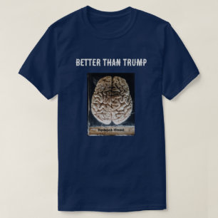 T-shirt Le cerveau d'un psychopathe dans un pot mieux que 